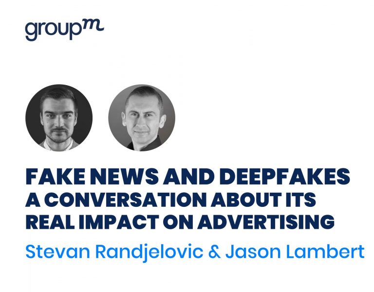 Fake News & Deepfakes | A Conversation About Its Real Impact On Advertising