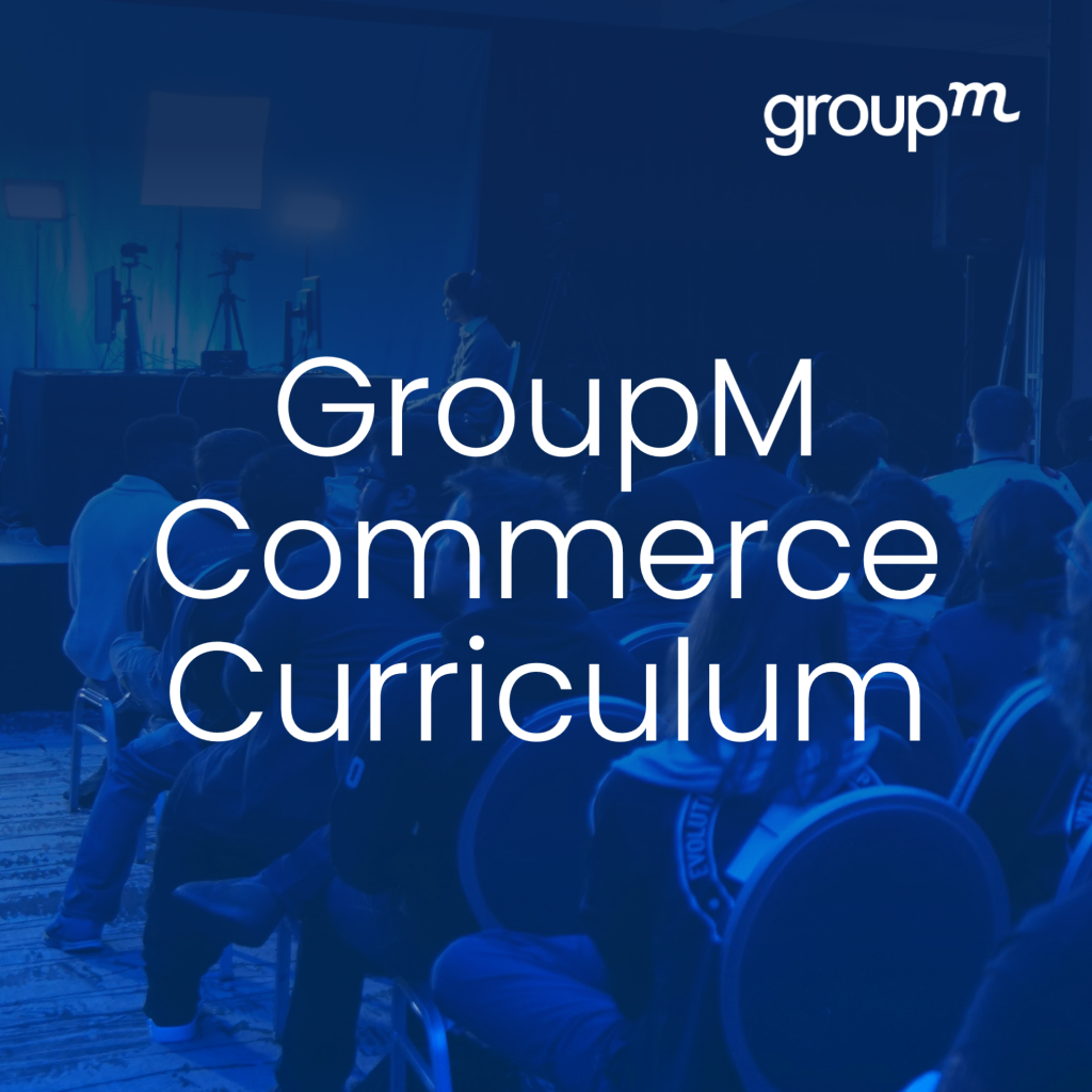 GroupM Launches Innovative Commerce Education Curriculum Developed in ...