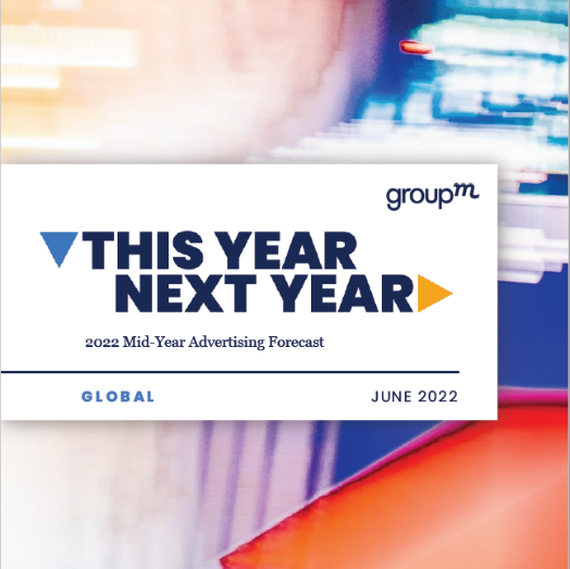 GroupM This Year Next Year – Giugno 2022