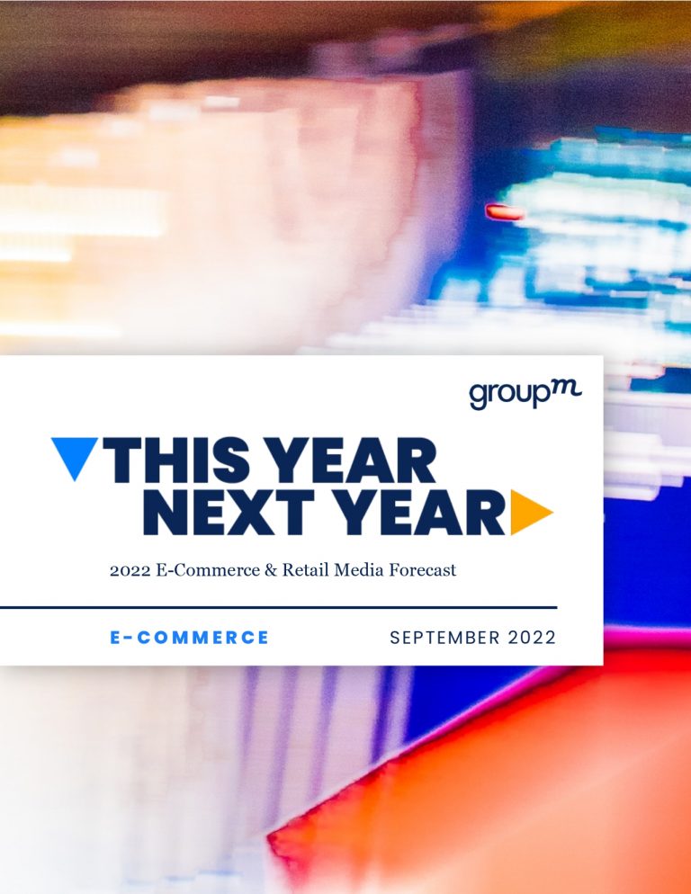GroupM This Year Next Year – eCommerce & Retail Media Forecast
